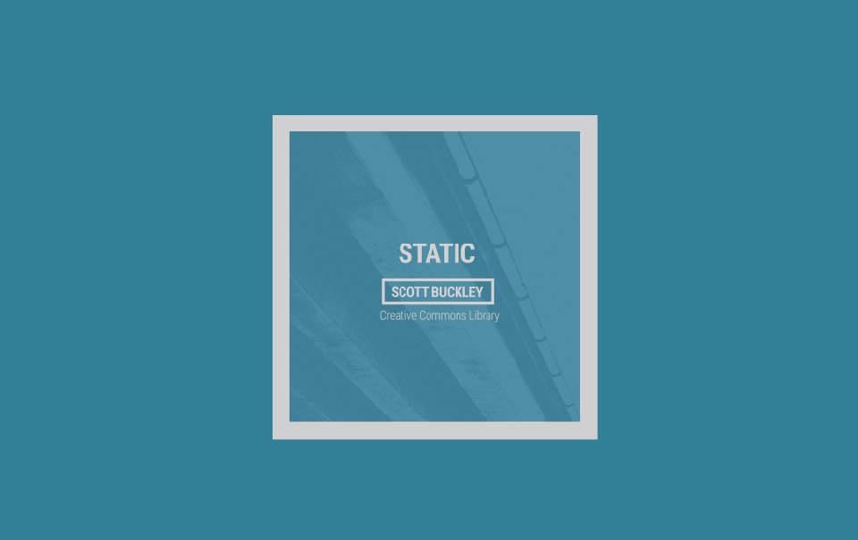 Static scott buckley creative commons music library